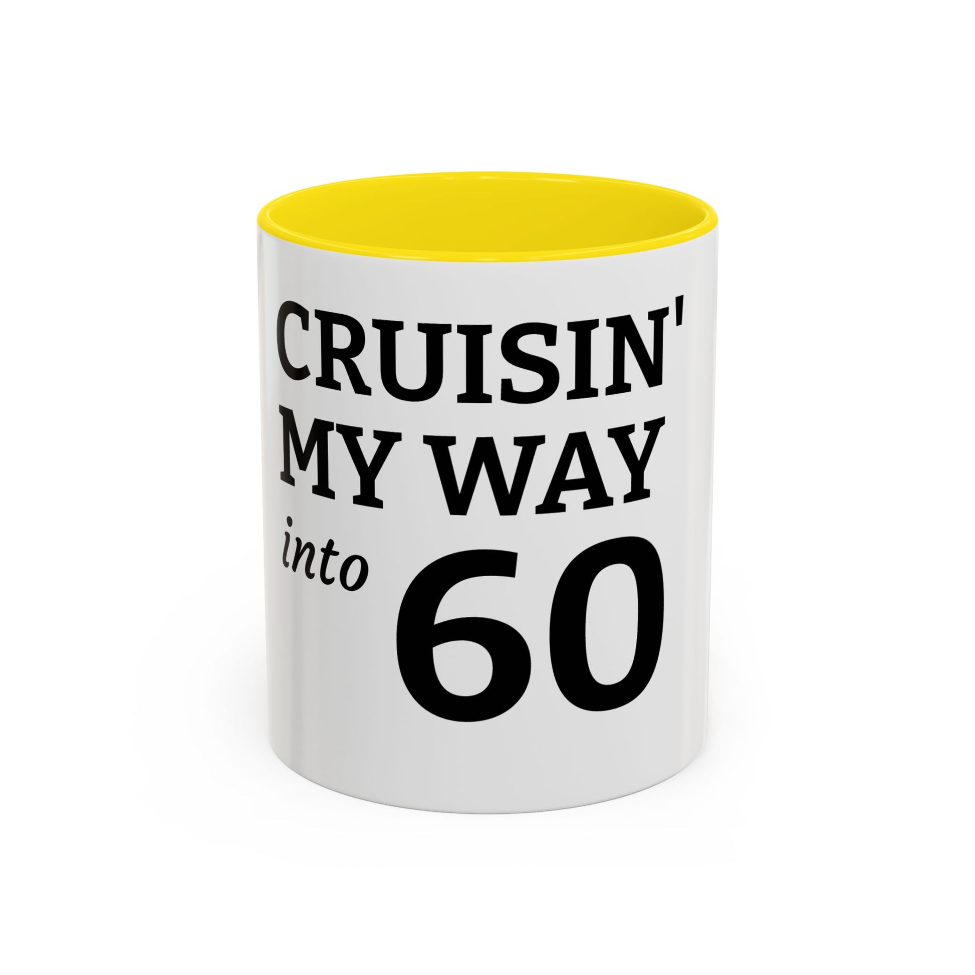 Cruisin' My Way Into 60 Accent Coffee Mug — Funny 60th Birthday Gift