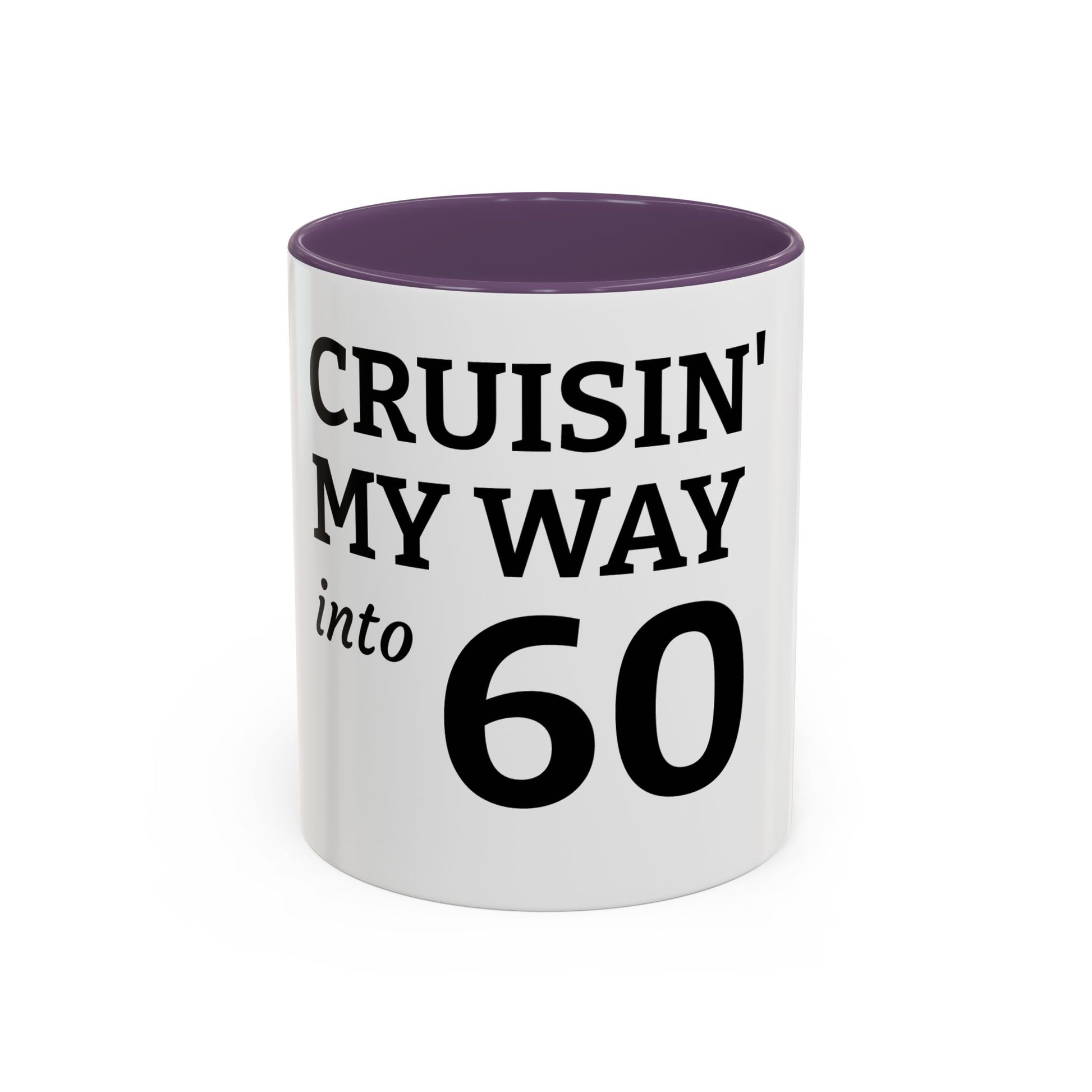Cruisin' My Way Into 60 Accent Coffee Mug — Funny 60th Birthday Gift