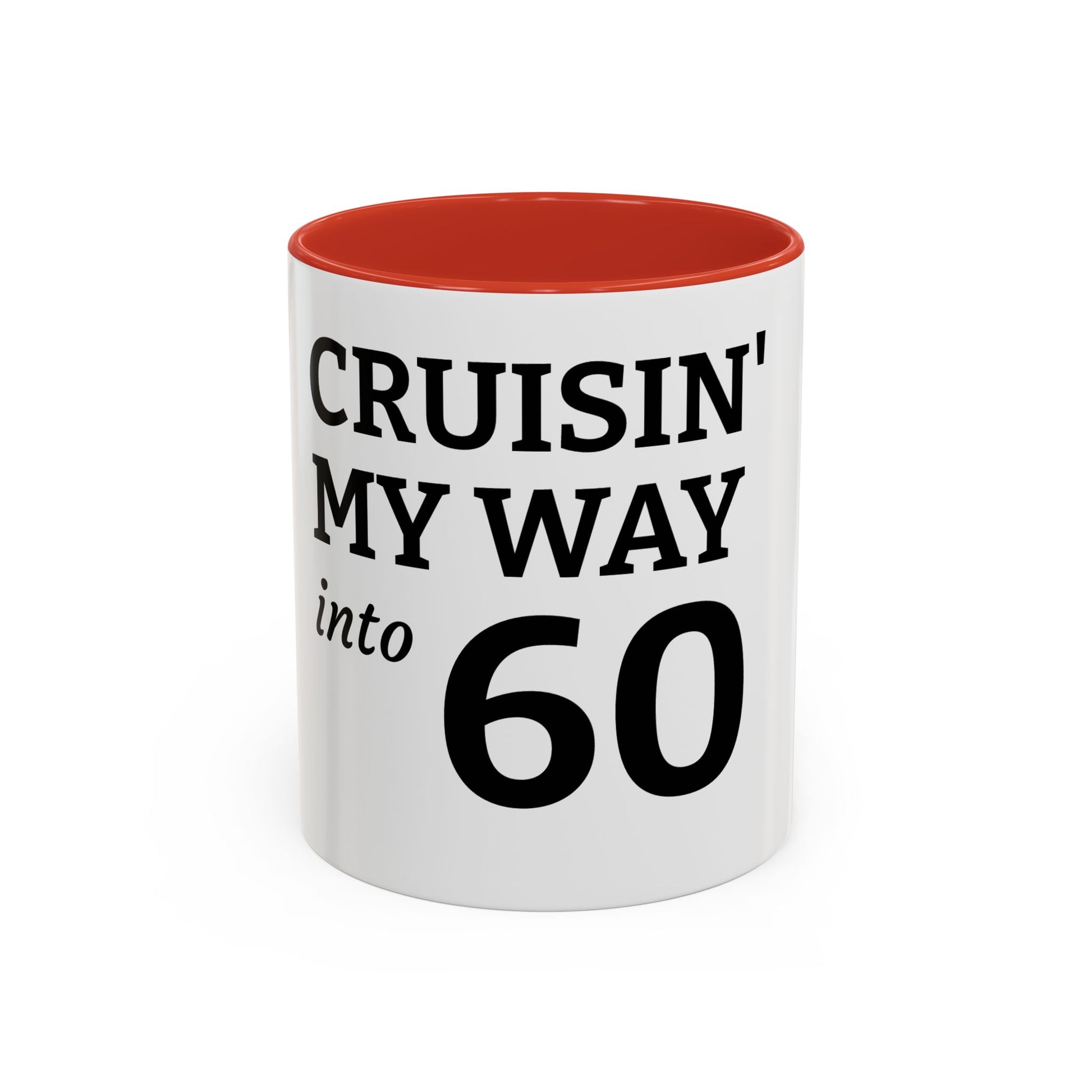 Cruisin' My Way Into 60 Accent Coffee Mug — Funny 60th Birthday Gift
